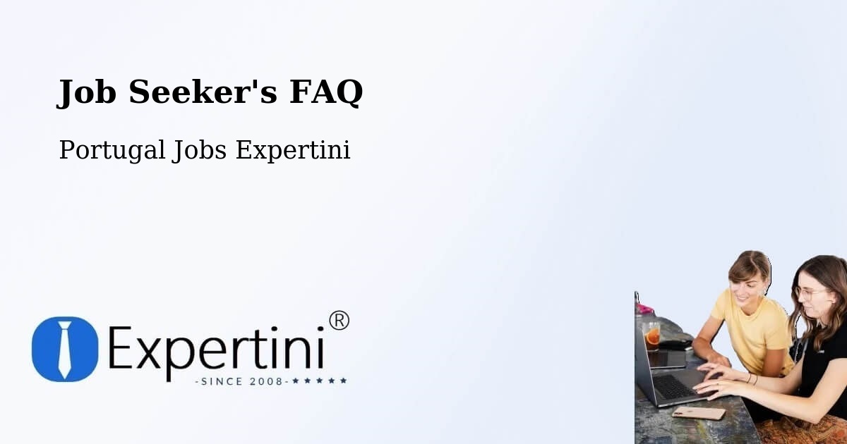 Job Seeker FAQ – Santarém - Portugal Jobs Expertini